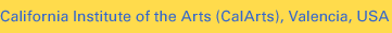 California Institute of the Arts (CalArts)